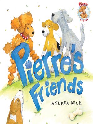 cover image of Pierre's Friends